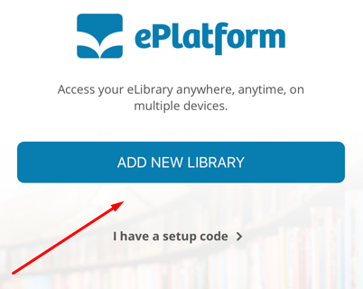 Add New Library option in the ePlatform app